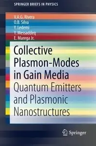 Collective Plasmon-Modes in Gain Media: Quantum Emitters and Plasmonic Nanostructures (repost)
