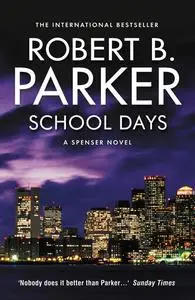 «School Days» by Robert B.Parker