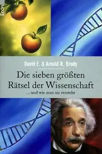 Die sieben größten Rätsel der Wissenschaft und wie man sie versteht (Repost)