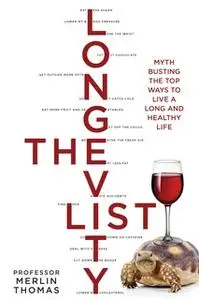 «The Longevity List» by Merlin Thomas