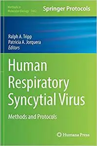 Human Respiratory Syncytial Virus: Methods and Protocols