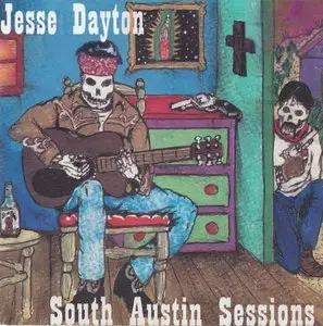 Jesse Dayton – South Austin Sessions (2006)