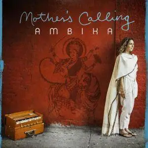 Ambika - Mother's Calling (2018)