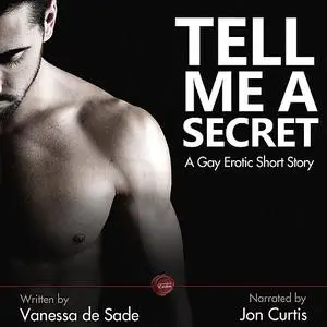 «Tell Me a Secret» by Vanessa de Sade