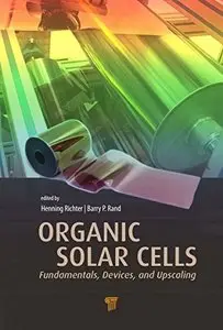 Organic Solar Cells: Fundamentals, Devices, and Upscaling