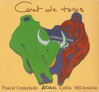 Pascal Comelade & Cobla Mil.lenária - Ceret de Toros