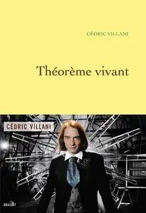 Cédric Villani, "Théorème vivant" (repost)