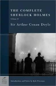 The Complete Sherlock Holmes, Volume II (Barnes & Noble Classics)