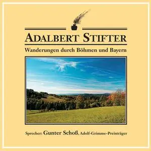 «Wanderungen durch Böhmen und Bayern» by Adalbert Stifter