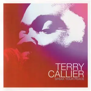 Terry Callier - Speak Your Peace (2002) {Mr Bongo, MRBCD23}