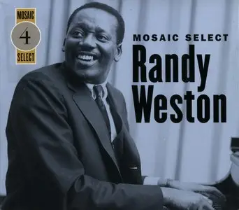 Randy Weston - Mosaic Select 4 (2003) {3CD Set, Mosaic MS-004 rec 1957-1963}