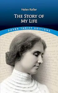 «The Story of My Life» by Helen Keller