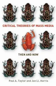 Critical Theories of Mass Media