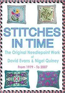 Stitches in Time: The Original Needlepoint Work of David Evans and Nigel Quiney