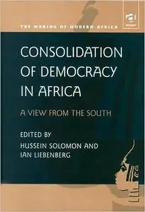 Consolidation of Democracy in Africa: A View from the South