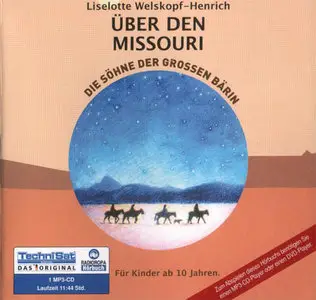 Liselotte Welskopf-Henrich - Die Söhne der grossen Bärin 6 - Über den Missouri