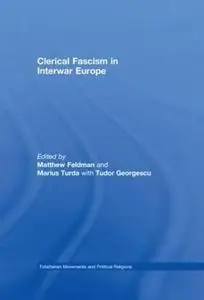 Clerical Fascism in Interwar Europe