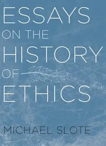 Essays on the History of Ethics (Repost)