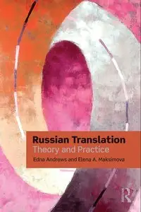 Russian Translation: Theory and Practice (Thinking Translation)
