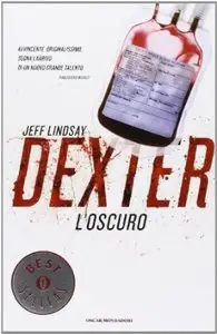 Dexter l'oscuro di Jeff Lindsay