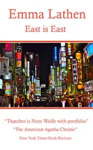 «East is East» by Emma Lathen
