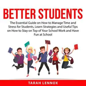 «Better Students» by Tarah Lennox