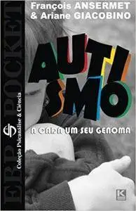 Autismo: A cada um o seu genoma