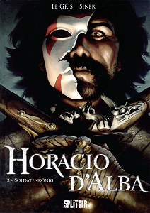 Horacio d'Alba - Band 2 - Soldatenkönig