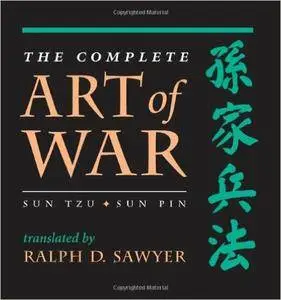 The Complete Art Of War: Sun Tzu/Sun Pin