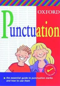 Punctuation: Essential Guide to correct punctuation (repost)