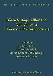 Gosta Mittag-leffler and Vito Volterra: 40 Years of Correspondence