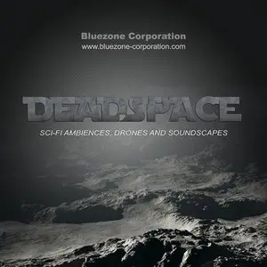 Bluezone Corporation Deadspace Sci Fi Ambiences Drones and Soundscapes WAV AiFF