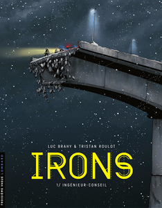 Irons - Tome 1 - Ingénieur-conseil (2018)