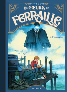 Les Coeurs De Ferraille - Tome 2 - L'inspiration