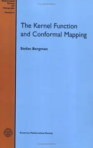 The Kernel Function and Conformal Mapping