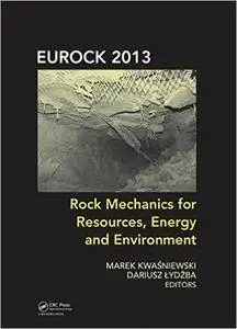 Rock Mechanics for Resources, Energy and Environment (Repost)