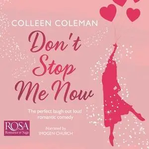 «Don't Stop Me Now» by Colleen Coleman