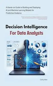 Decision intelligence for Data Analysts