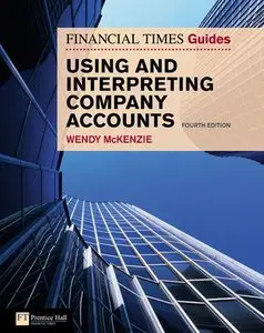 FT Guide to Using and Interpreting Company Accounts, 4th Edition