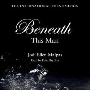 «Beneath This Man» by Jodi Ellen Malpas
