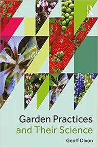 Garden Practices and Their Science (Repost)