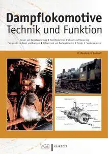 Dampflokomotive: Technik und Funktion (2016)