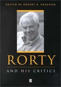 Rorty and His Critics