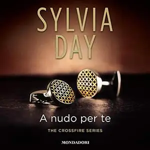 «A nudo per te» by Sylvia Day