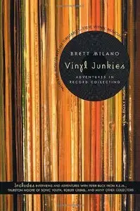 Vinyl Junkies: Adventures in Record Collecting [Repost]