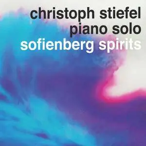 Christoph Stiefel - Sofienberg Spirits (2018) [Official Digital Download]