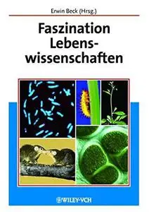 Faszination Lebenswissenschaften