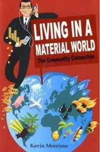 Living in a Material World: The Commodity Connection (Repost)