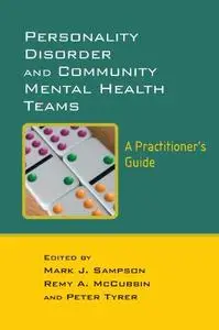 Personality Disorder and Community Mental Health Teams: A Practitioner's Guide (Repost)