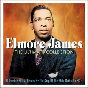 Elmore James - The Ultimate Collection (2014)